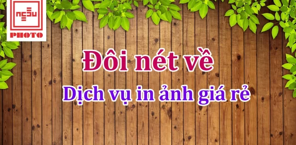 Dịch vụ in ảnh giá rẻ